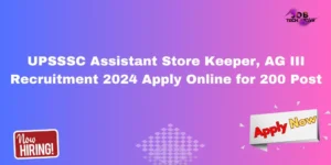 upsssc-assistant-store-keeper-ag-iii-recruitment-2024-apply-online-for-200-post.webp.webp